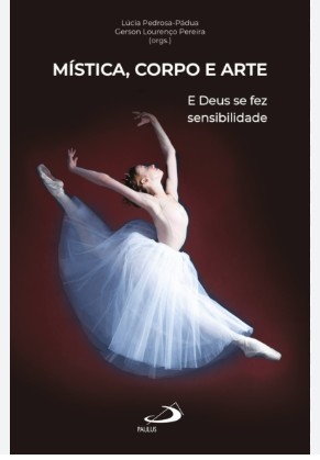 Mística, Corpo e Arte 