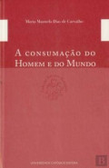 A Consumação Homem e do Mundo
