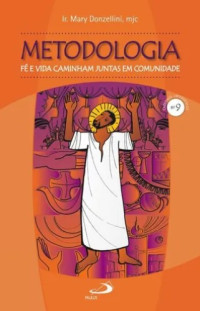 Image of Metodologia: Fé E Vida Caminham Juntas Em Comunidade