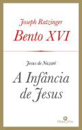 Jesus de Nazaré A INFÂNCIA DE JESUS
