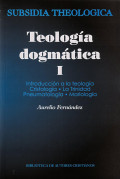 Teología Dogmática Vol.  I 
