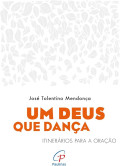 Um Deus que Dança 