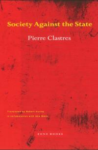 Image of Society Against the State: Essays in Political Anthropology