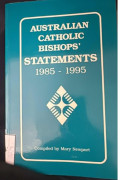 Australlan Catholic Bishops STATEMENTS 1985-1995
