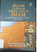 Jejak Langkah Spiritualitas Iman kembali kepada kekudusan kristus imam Agung
