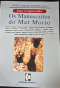 Para compreender Os Manuscritos do mar morto