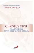 CHRISTUS VIVIT para os Jovens e Para todo o povo de Deus