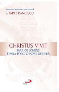 Image of CHRISTUS VIVIT para os Jovens e Para todo o povo de Deus