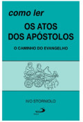 Como ler OS ATOS DOS APÓSTOLOS 