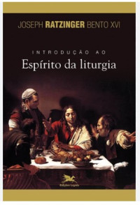 Image of Introdução ao ESPÍRITO DA LITURGIA