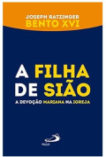 A filha de Sião: A devoção mariana na Igreja
