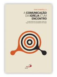 Image of A Comunicação da Igreja é um Encontro 