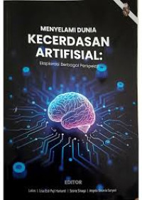Image of Menyelami Dunia KECERDASAN ARTIFISIAL: Eksplorasi berbagai perspektif